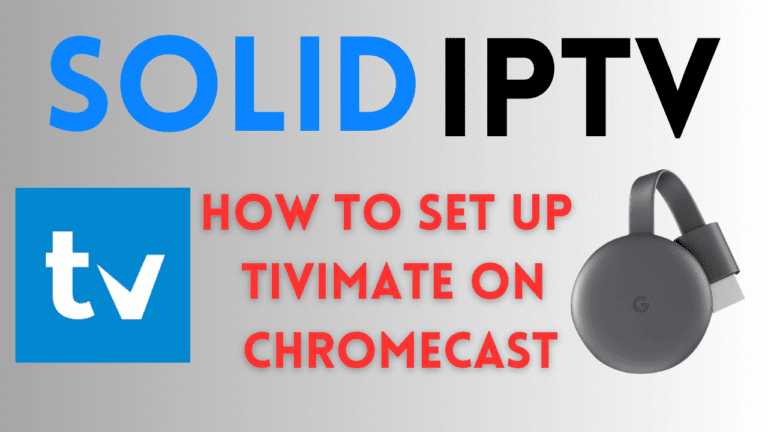 How to Set Up TiviMate on Chromecast: Perfect Guide 2025